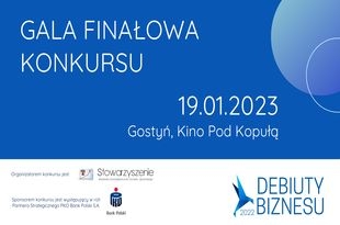 Gala Finałowa konkursu DEBIUTY BIZNESU 2022
